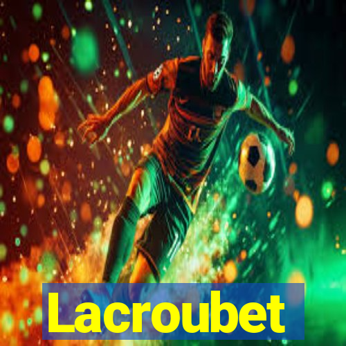 Lacroubet