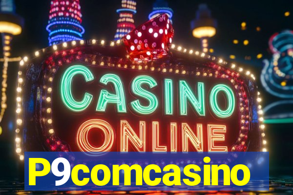 P9comcasino