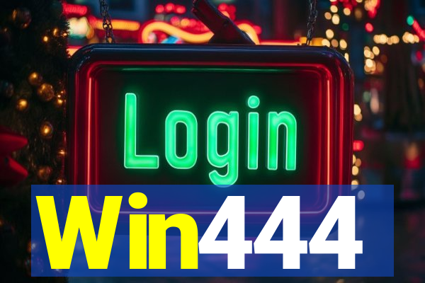 Win444