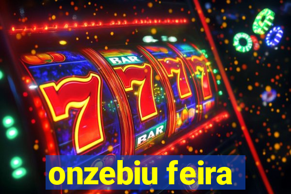 onzebiu feira