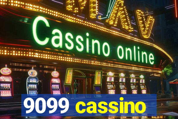 9099 cassino