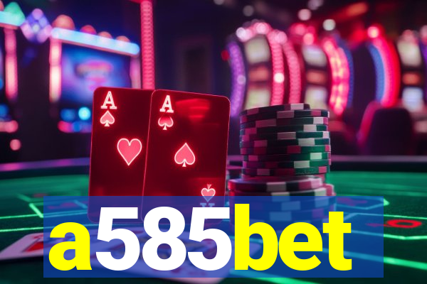 a585bet