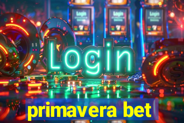 primavera bet