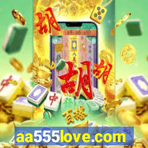 aa555love.com