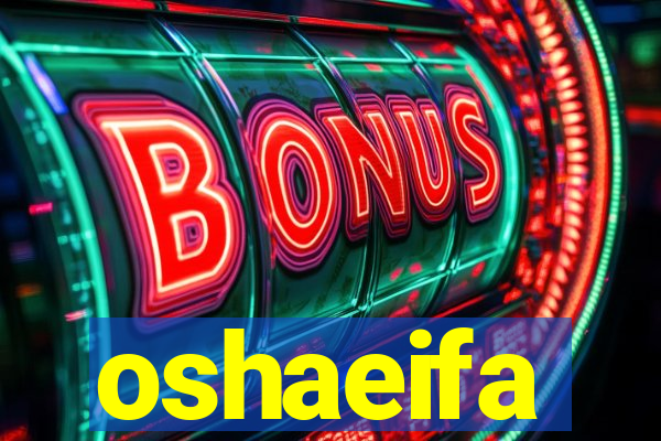 oshaeifa