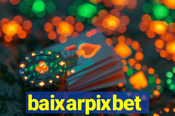 baixarpixbet