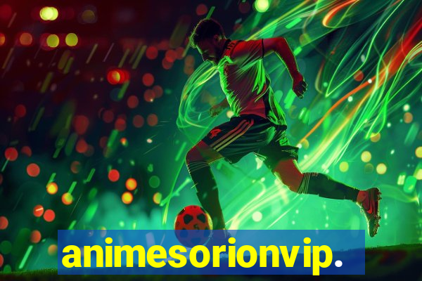 animesorionvip.net