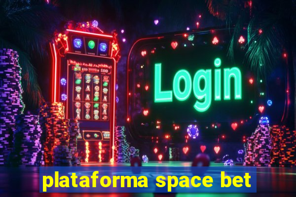 plataforma space bet