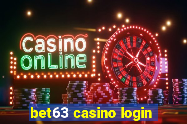 bet63 casino login