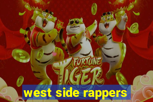 west side rappers