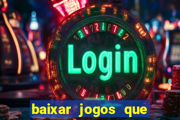 baixar jogos que ganha dinheiro no pix