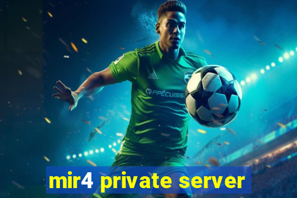 mir4 private server