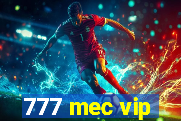 777 mec vip