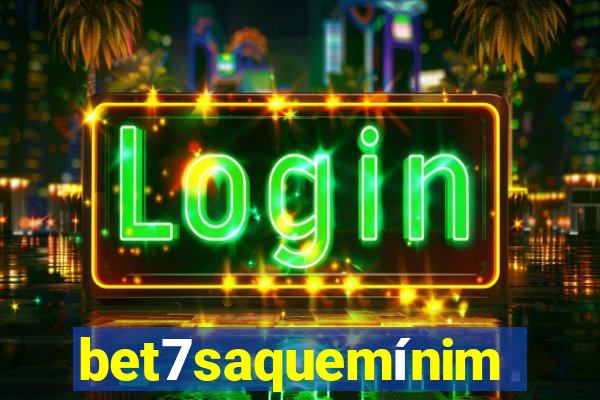 bet7saquemínimo