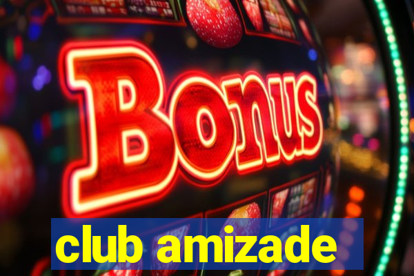 club amizade