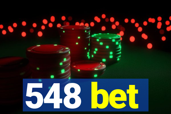 548 bet