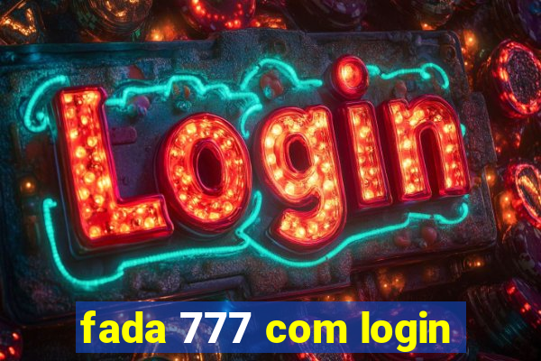 fada 777 com login