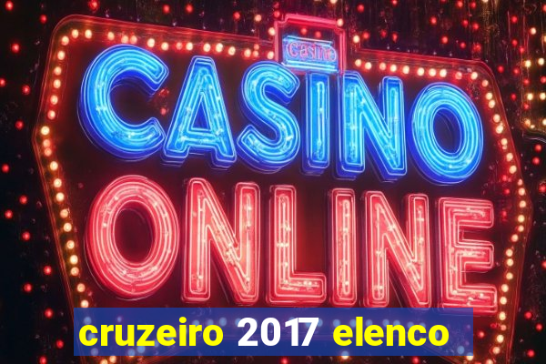 cruzeiro 2017 elenco