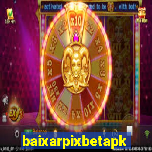 baixarpixbetapk