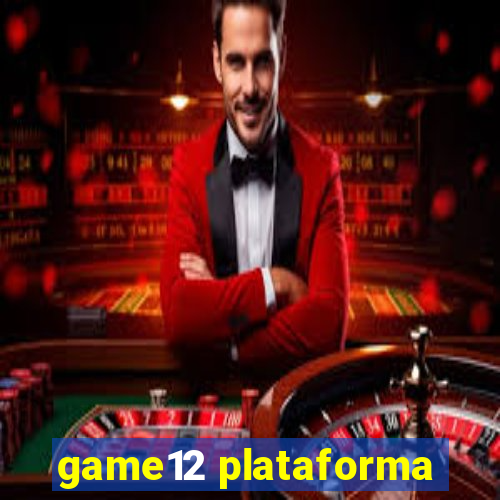 game12 plataforma