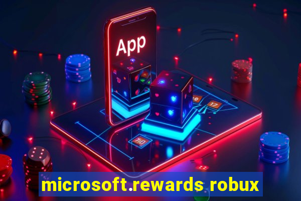 microsoft.rewards robux