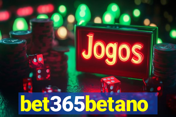 bet365betano