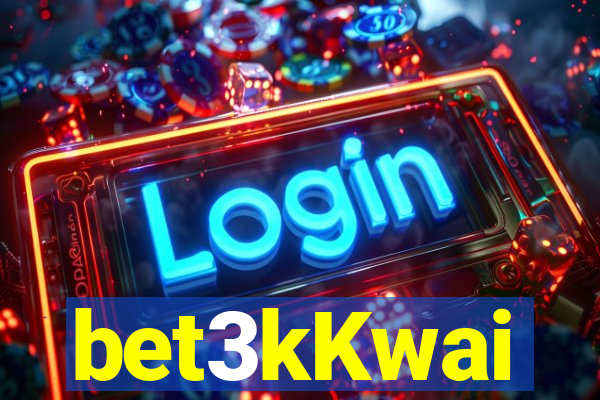 bet3kKwai