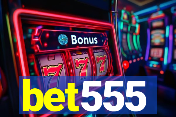 bet555