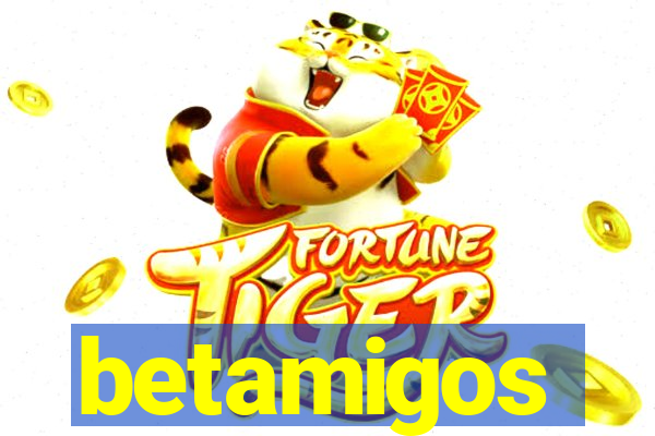 betamigos