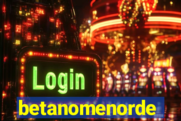 betanomenorde