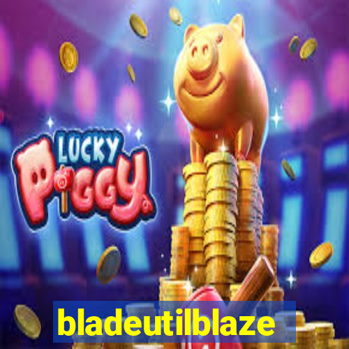 bladeutilblaze