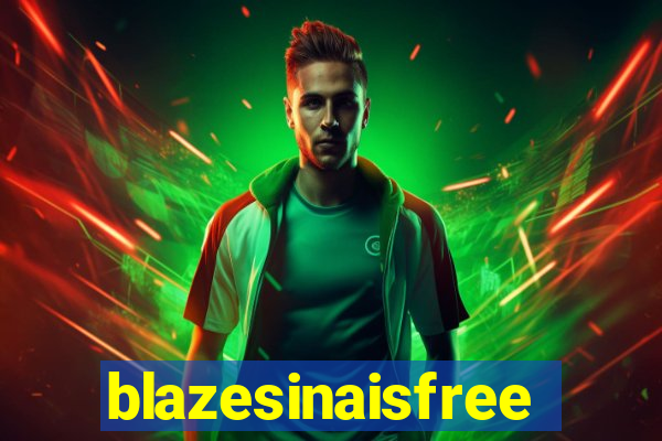 blazesinaisfree