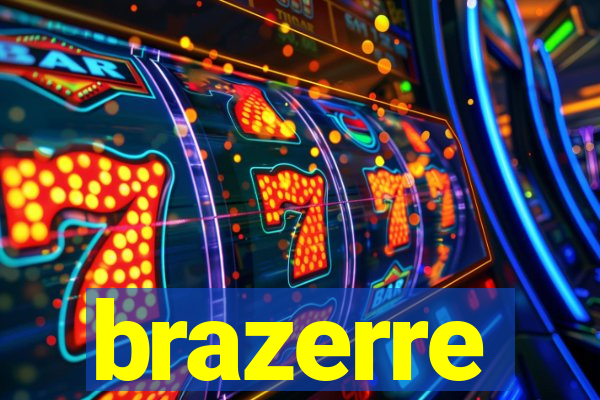 brazerre