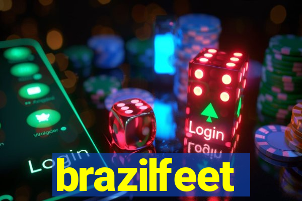 brazilfeet