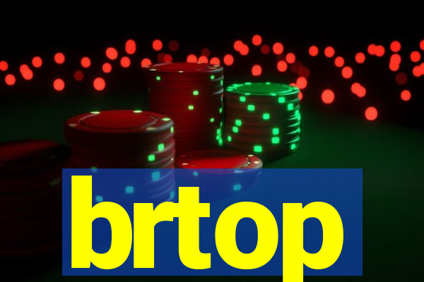 brtop