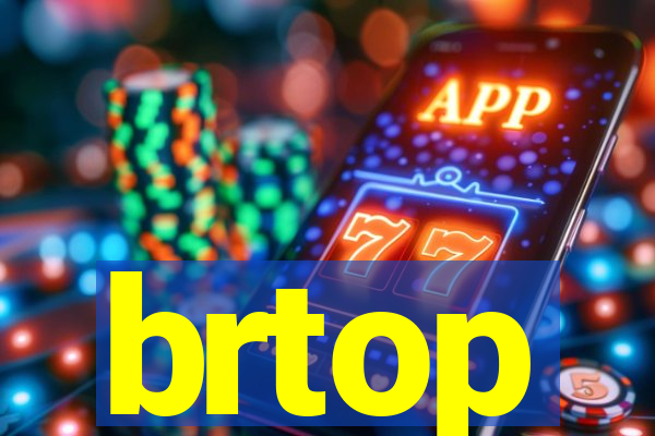 brtop