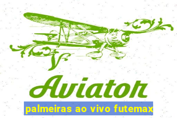 palmeiras ao vivo futemax