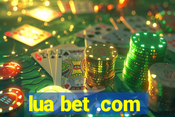 lua bet .com