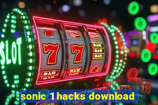 sonic 1 hacks download