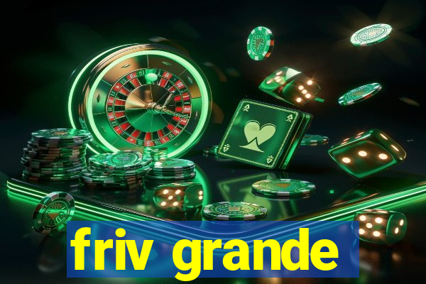 friv grande