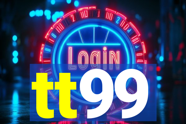 tt99