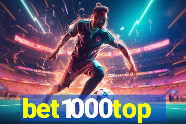 bet1000top