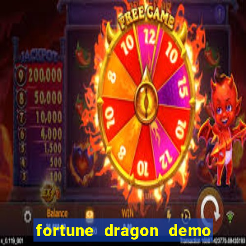 fortune dragon demo ganho certo