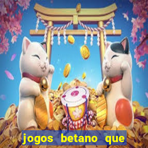 jogos betano que mais pagam