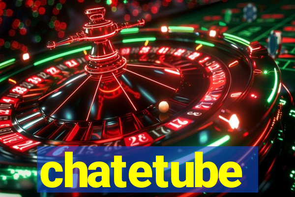 chatetube