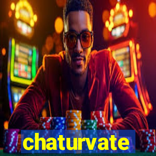 chaturvate