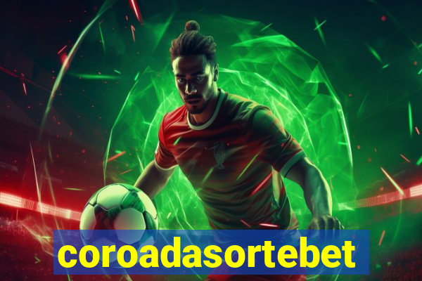 coroadasortebet.com