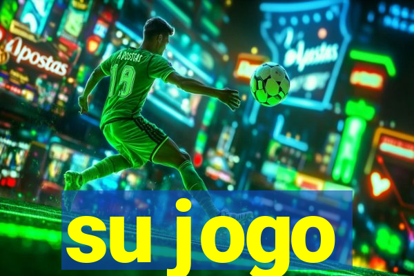 su jogo