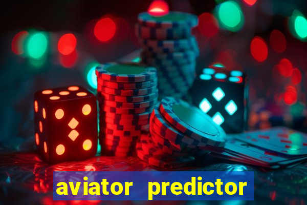 aviator predictor v4.0 apk download