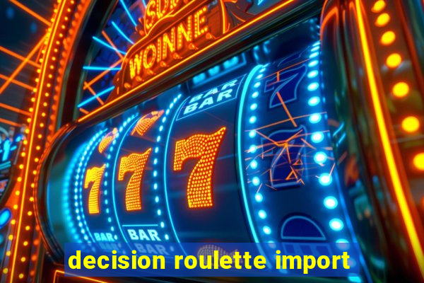 decision roulette import